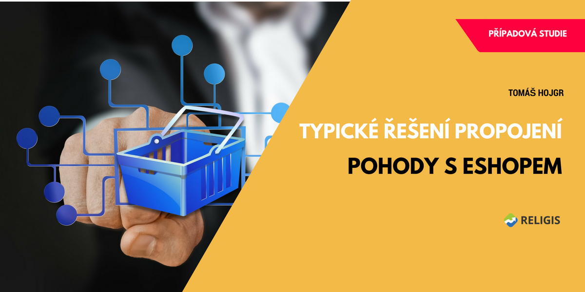 Případová studie: typické řešení propojení Pohody s eshopem